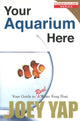 Book cover of: Your Aquarium Here