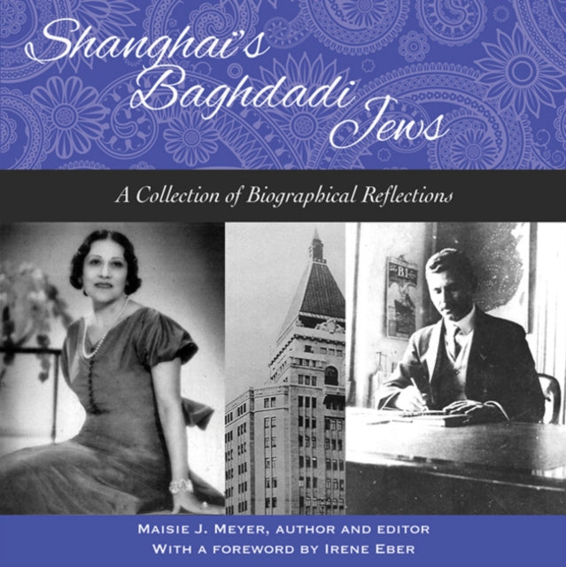 Book cover of: Shanghai's Baghdadi Jews. By: Maisie J. Meyer