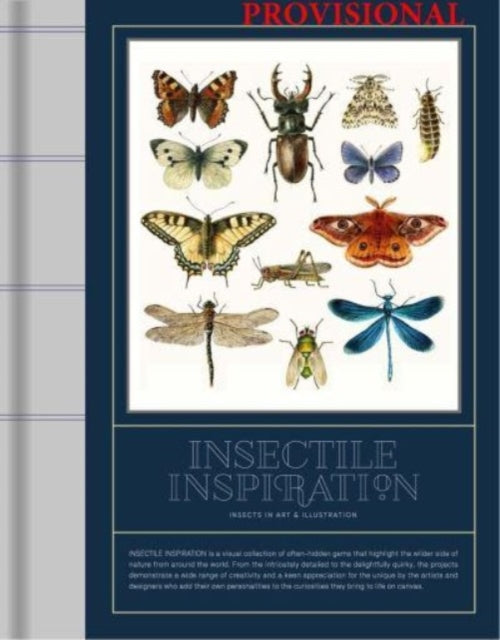 Book cover of: Insectile Inspiration: Insects in Art and Illustration. By: Victionary