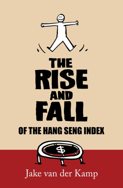 Book cover of: Rise and Fall of the Hang Seng Index. By: Jake van der Kamp