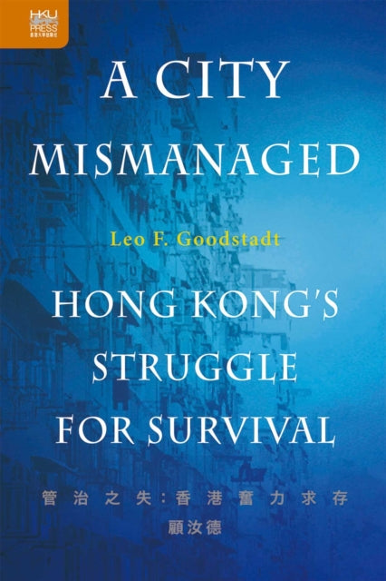 Book cover of: City Mismanaged. By: GOODSTADT