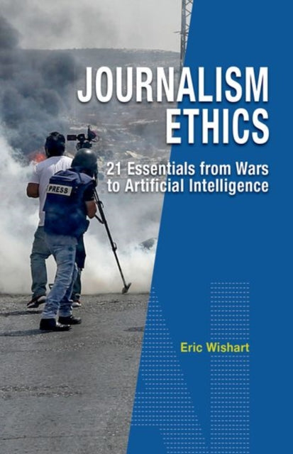Book cover of: Journalism Ethics. By: Eric Wishart