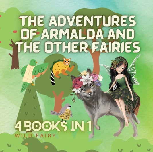 Book cover of: Adventures of Armalda and the Other Fairies
