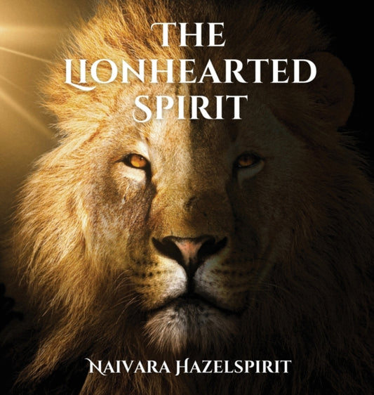 Book cover of: Lionhearted Spirit