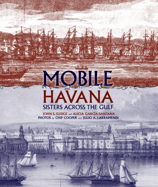 Book cover of: Mobile and Havana. By: John S. Sledge