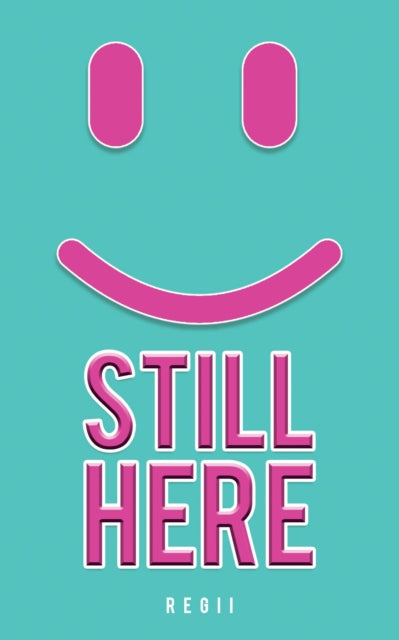 Book cover of: Still here. By: Regii