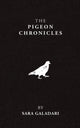 Book cover of: Pigeon Chronicles. By: Sara Abdullatif Galadari