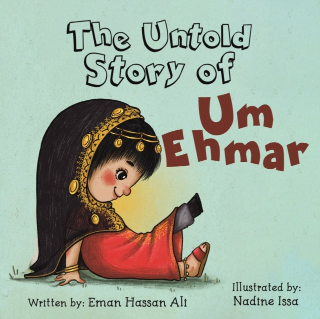 Book cover of: UNTOLD STORY OF UM EHMAR. By: Eman Hassan Ali