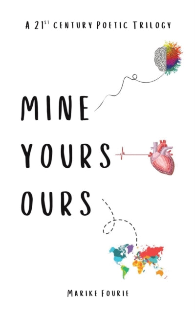Book cover of: MINE YOURS OURS. By: Marike Fourie