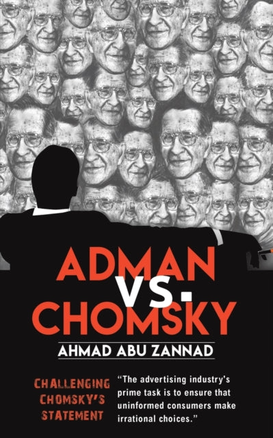 Book cover of: ADMAN VS CHOMSKY. By: Ahmad Abu Zannad
