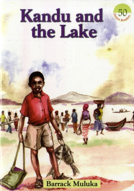 Book cover of: Kandu and the Lake. By: Barrack Muluka