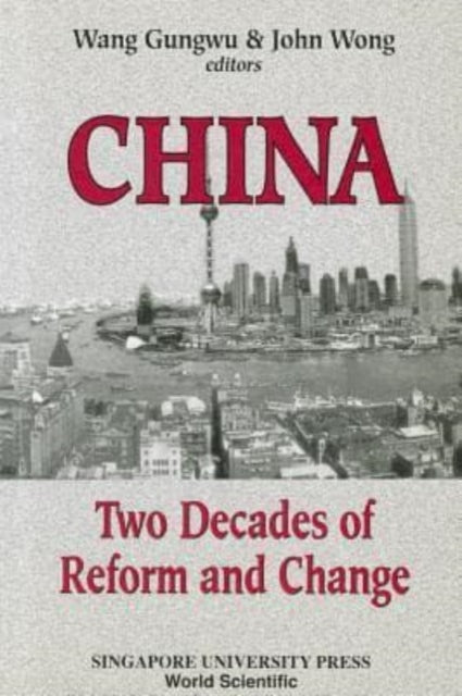 Book cover of: China: Two Decades Of Reform And Change