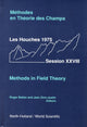 Book cover of: Methods In Field Theory: Les Houches Session Xxviii