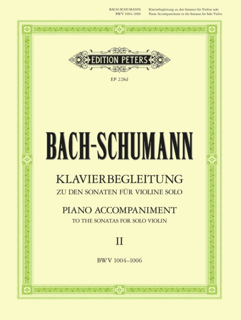 Book cover of: Piano Accompaniment to the Sonatas for Solo Violin, Vol.2