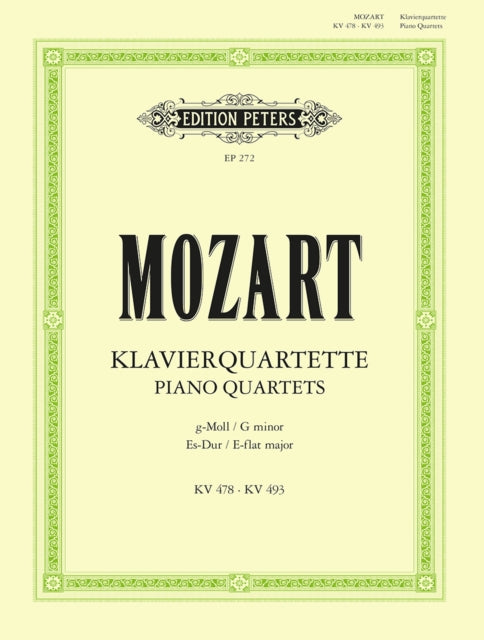 Book cover of: Piano Quartets in G minor K478, E flat K493