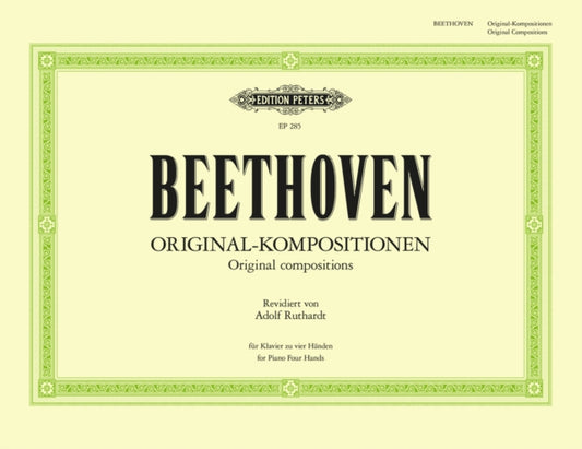 Book cover of: Original Compositions (Piano, 4 Hands)(in 1 Volume). By: Ludwig van Beethoven