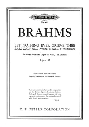 Let Nothing Ever Grieve Op.30