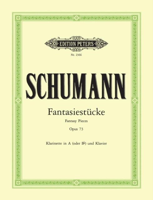 Book cover of: Fantasiestucke op. 73 for Clarinet (in A or B flat) and Piano