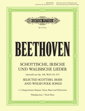 Selected Scottish, Irish and Welsh Folk Song Arrangements Op. 108, WoO 152-157 (Vocal Parts Only)