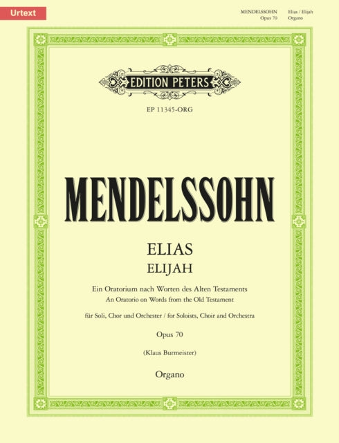 Book cover of: Elijah Op. 70 (Urtext) Organ Part