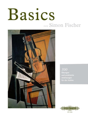 Basics: 300 Ubungen und praktische Anleitungen fur die Violine