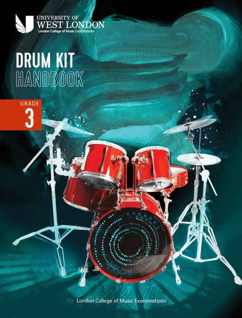 Book cover of: London College of Music Drum Kit Handbook 2022: Grade 3