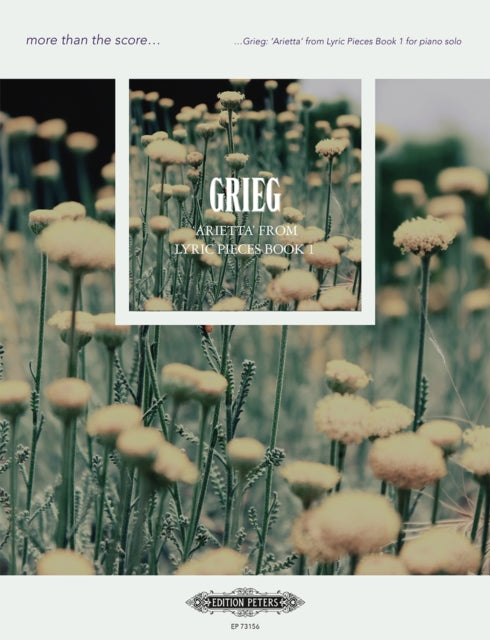 Book cover of: more than the score...Grieg: Arietta from Lyric Pieces Book 1