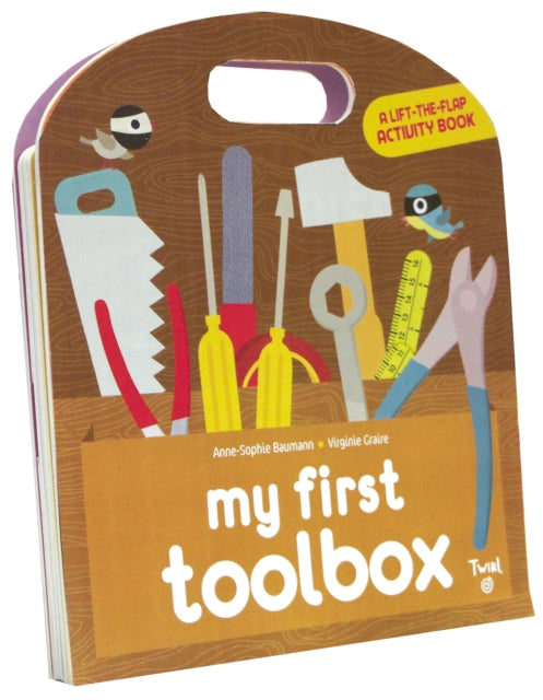 Book cover of: My First Toolbox. By: Anne-Sophie Baumann