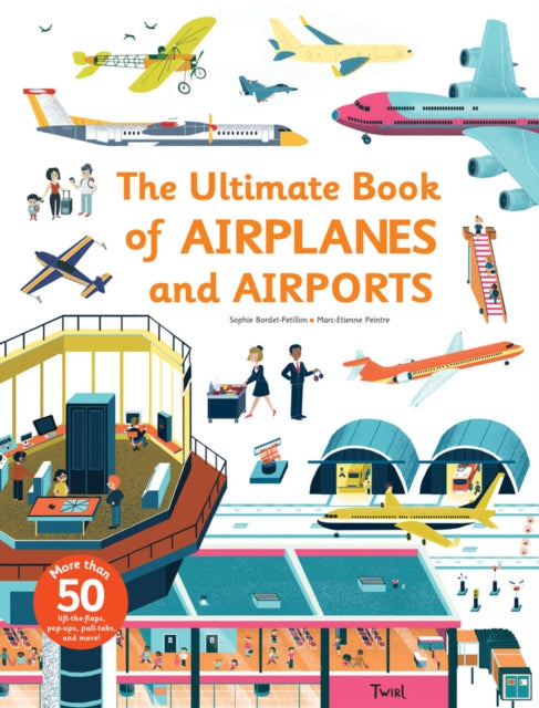 Book cover of: Ultimate Book of Airplanes and Airports. By: Sophie Bordet-Petillon