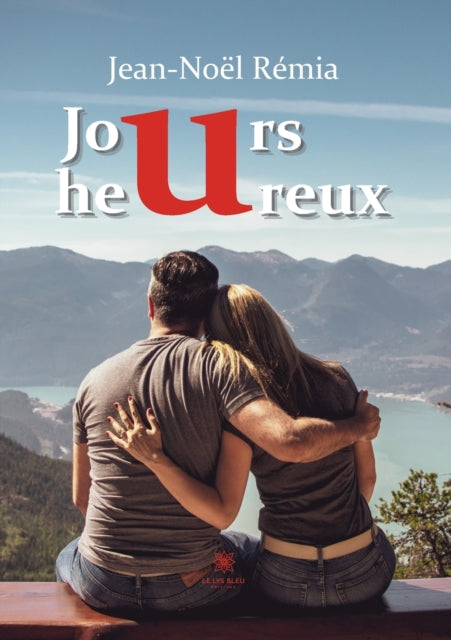 Book cover of: Jours heureux