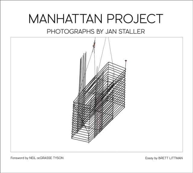 Manhattan Project, Photographs by JAN STALLER 9791254600955 Neil deGrasse Tyson