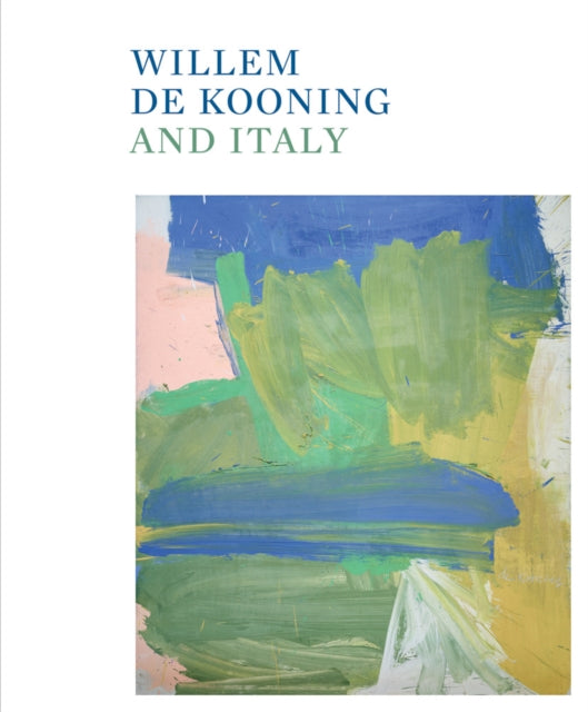 Book cover of: Willem de Kooning and Italy. By: Willem de Kooning