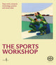 Book cover of: Sports Workshop, the. By: Marsilio Arte