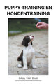 Book cover of: Puppy Training en Hondentraining