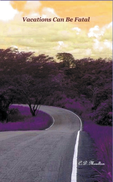 Book cover of: Vacations Can Be Fatal