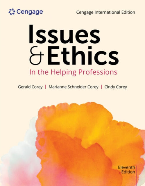 Book cover of: Issues and Ethics in the Helping Professions, Cengage International Edition. By: Marianne Corey