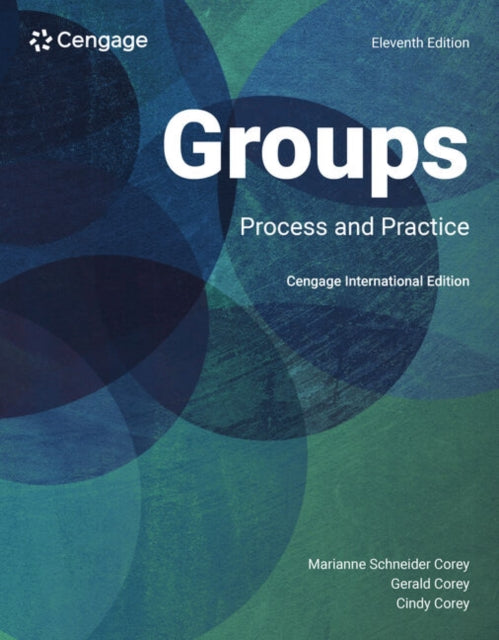 Counseling for Groups: Process and Practice, Cengage International Edition 9798214129457 Marianne Corey