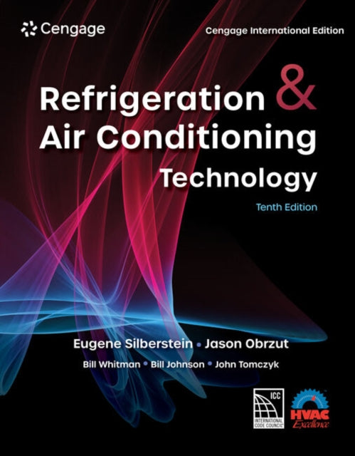 Book cover of: Refrigeration & Air Conditioning Technology, Cengage International Edition. By: Eugene Silberstein