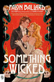 Book cover of: Something Wicked