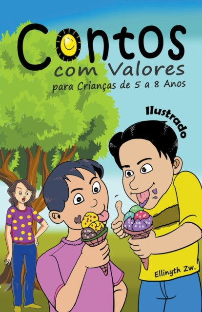 Book cover of: Contos com Valores para Criancas de 5 a 8 Anos Ilustrado