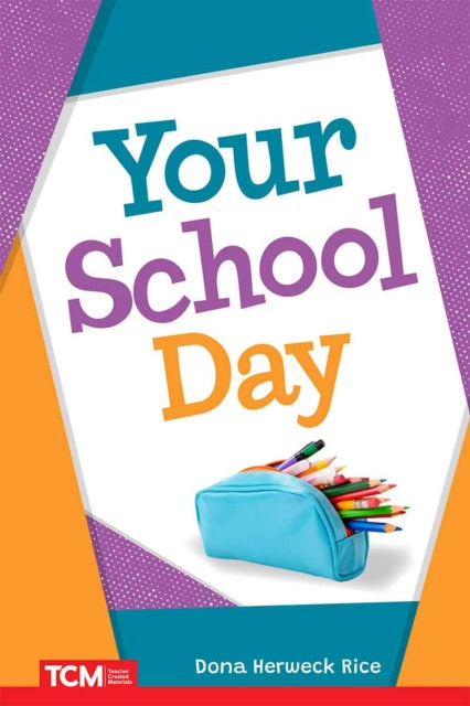 Your School Day 9798330904839 Dona Herweck Rice