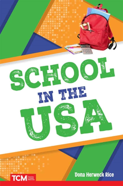 Book cover of: School in the USA. By: Dona Herweck Rice