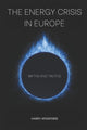 Book cover of: Energy Crisis in Europe. By: Charalampos Aposporis