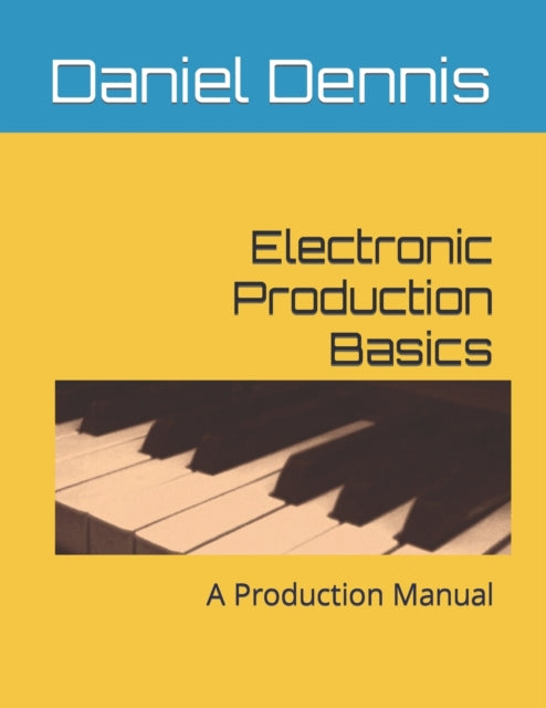 Book cover of: Electronic Production Basics