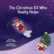 Book cover of: Christmas Elf Who Really Helps