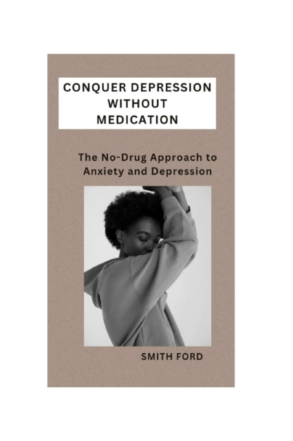 Book cover of: Conquer Depression Without Medication