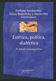 Book cover of: Estetica, politica, dialectica. By: Tomas Borovinsky