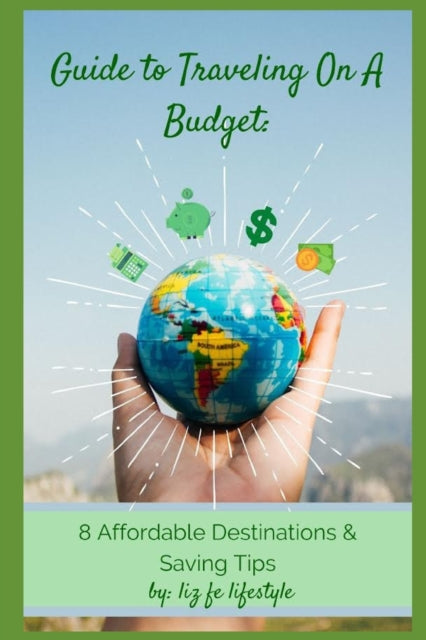 Book cover of: Guide to Traveling on a Budget