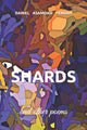 Book cover of: Shards and Other Poems