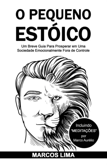 Book cover of: O Pequeno Estoico. By: Marcos Lima